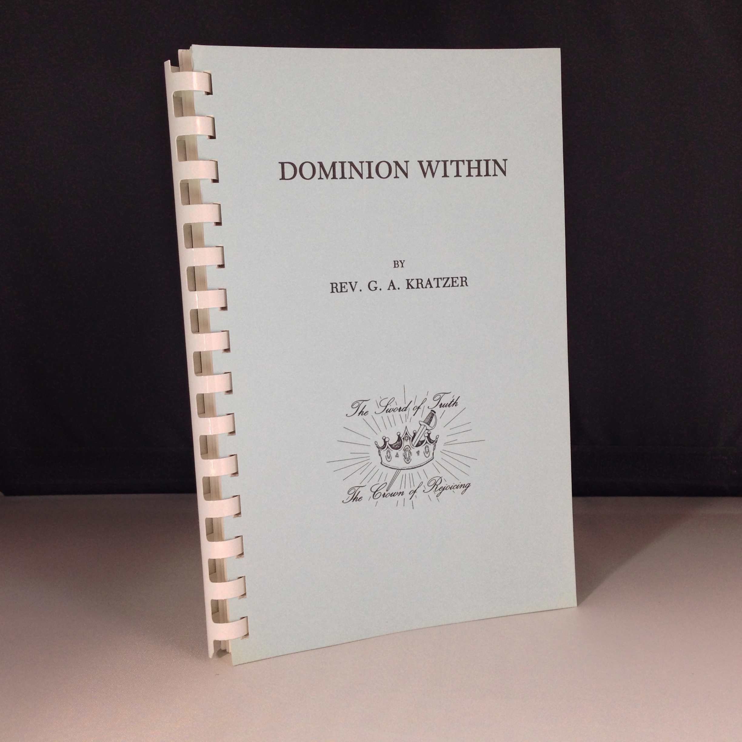 Dominion Within by Rev. G. A. Kratzer, paperback