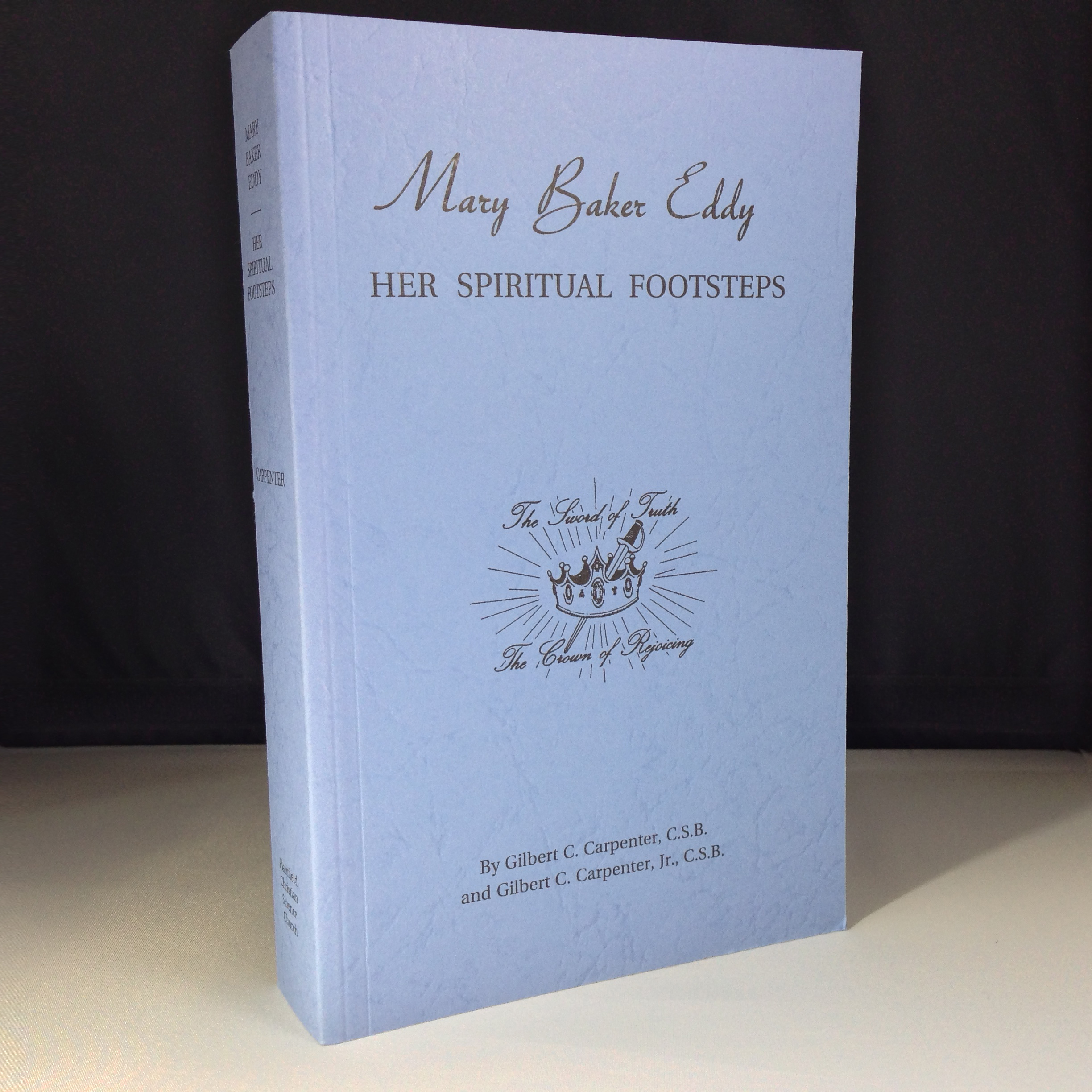 Mary Baker Eddy, Her Spiritual Footsteps by Gilbert Carpenter, International